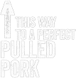 This way to a perfect pulled pork